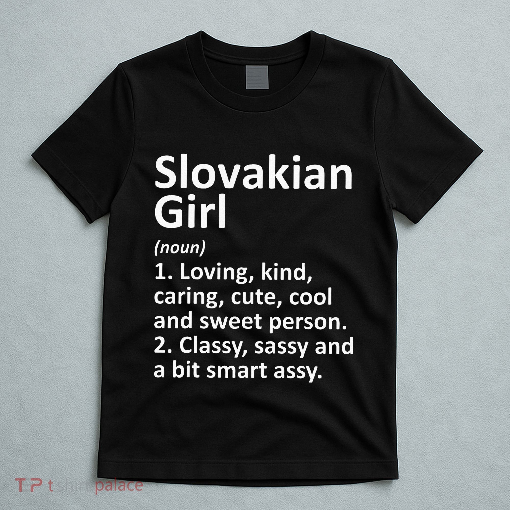 SLOVAKIAN GIRL SLOVAKIA Gift Funny Country Roots Descent T-Shirt