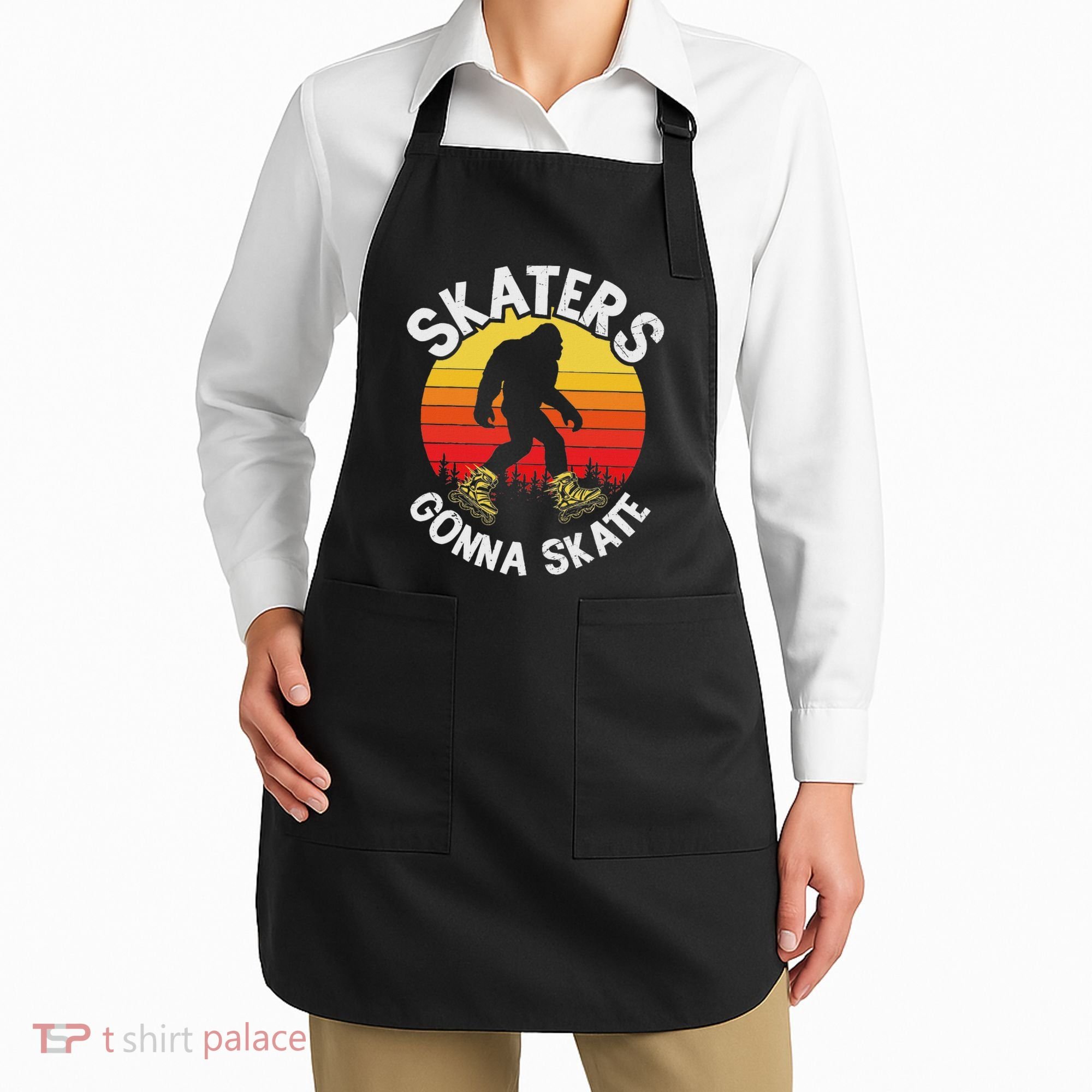 Skaters Gonna Skate Funny Bigfoot Roller Skater Skating Love Apron
