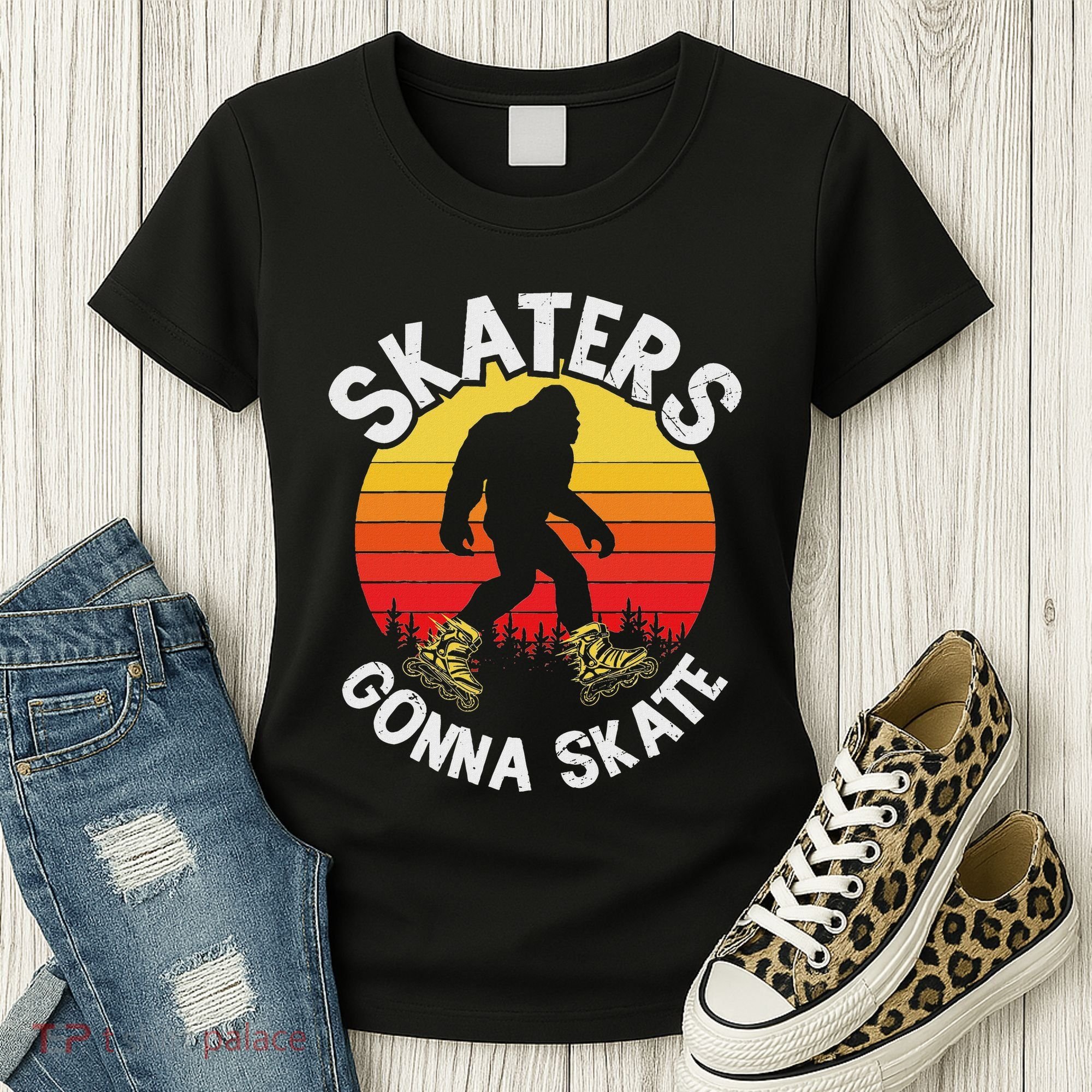 Skaters Gonna Skate Funny Bigfoot Roller Skater Skating Love Women's T-Shirt