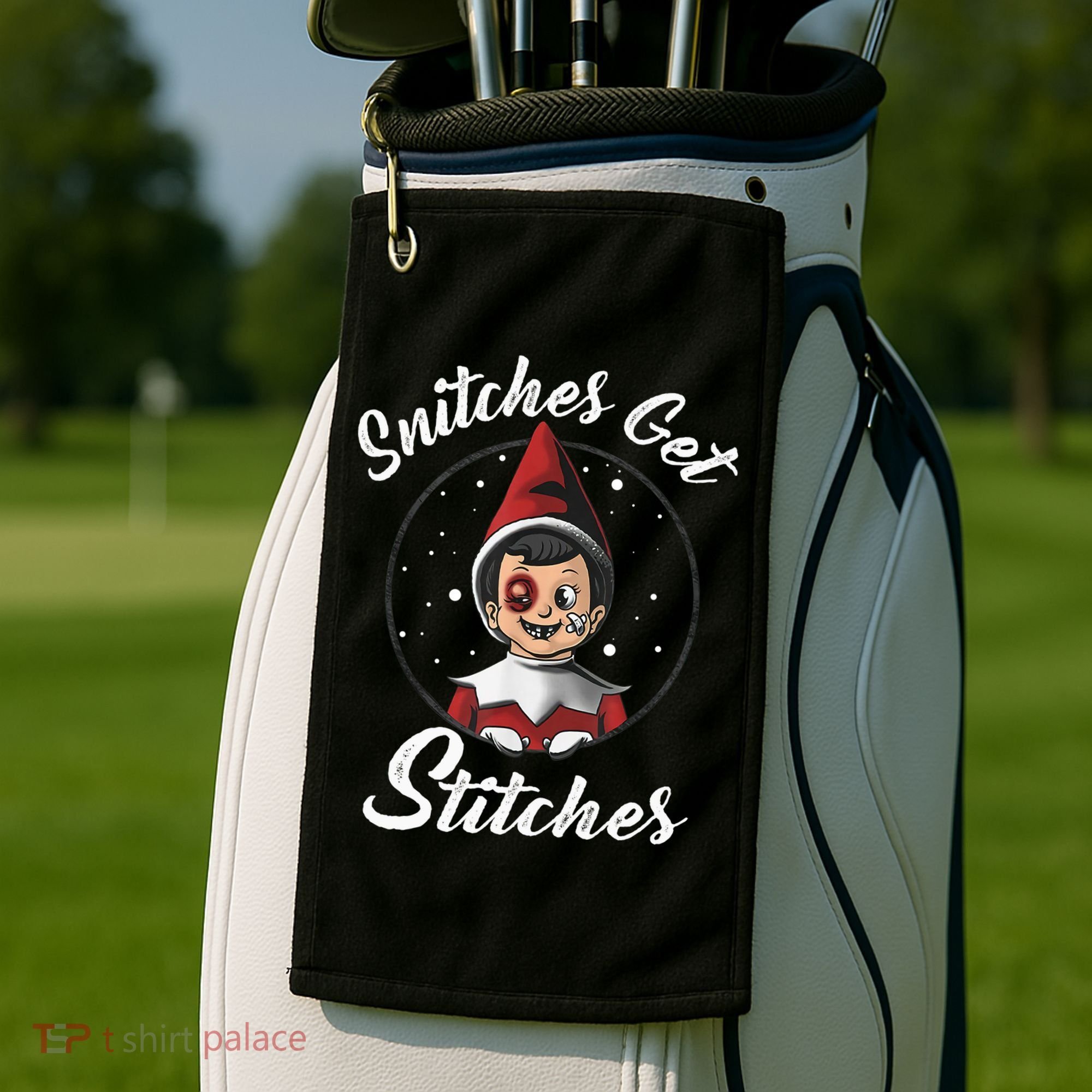 Snitches Get Stitches The Elf Xmas Snitches Get Stitches Golf Towel