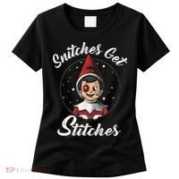 Snitches Get Stitches The Elf Xmas Snitches Get Stitches Women's T-Shirt thumb 0