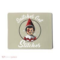 Snitches Get Stitches The Elf Xmas Snitches Get Stitches Mousepad thumb 0