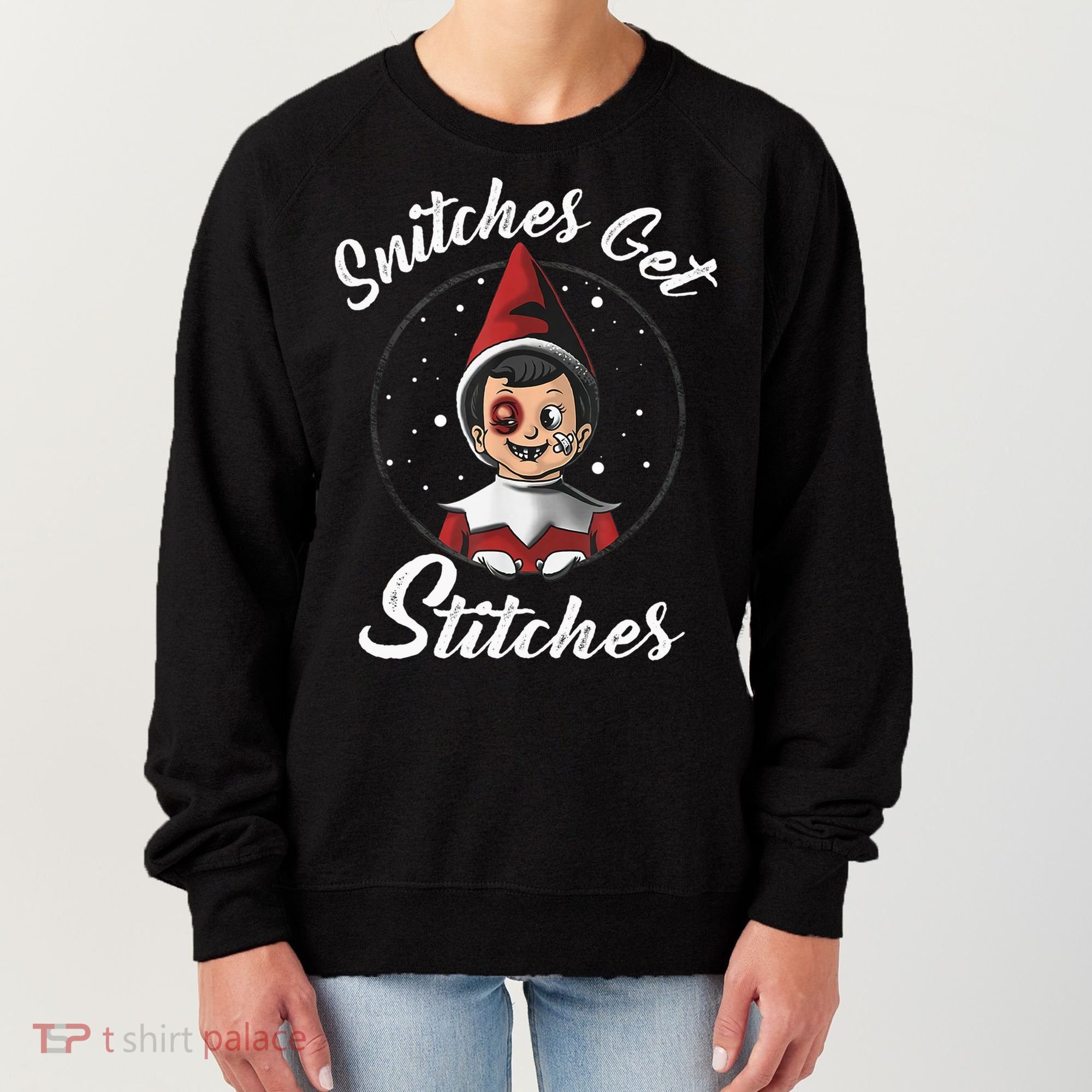 Snitches Get Stitches The Elf Xmas Snitches Get Stitches Women's Sweatshirt