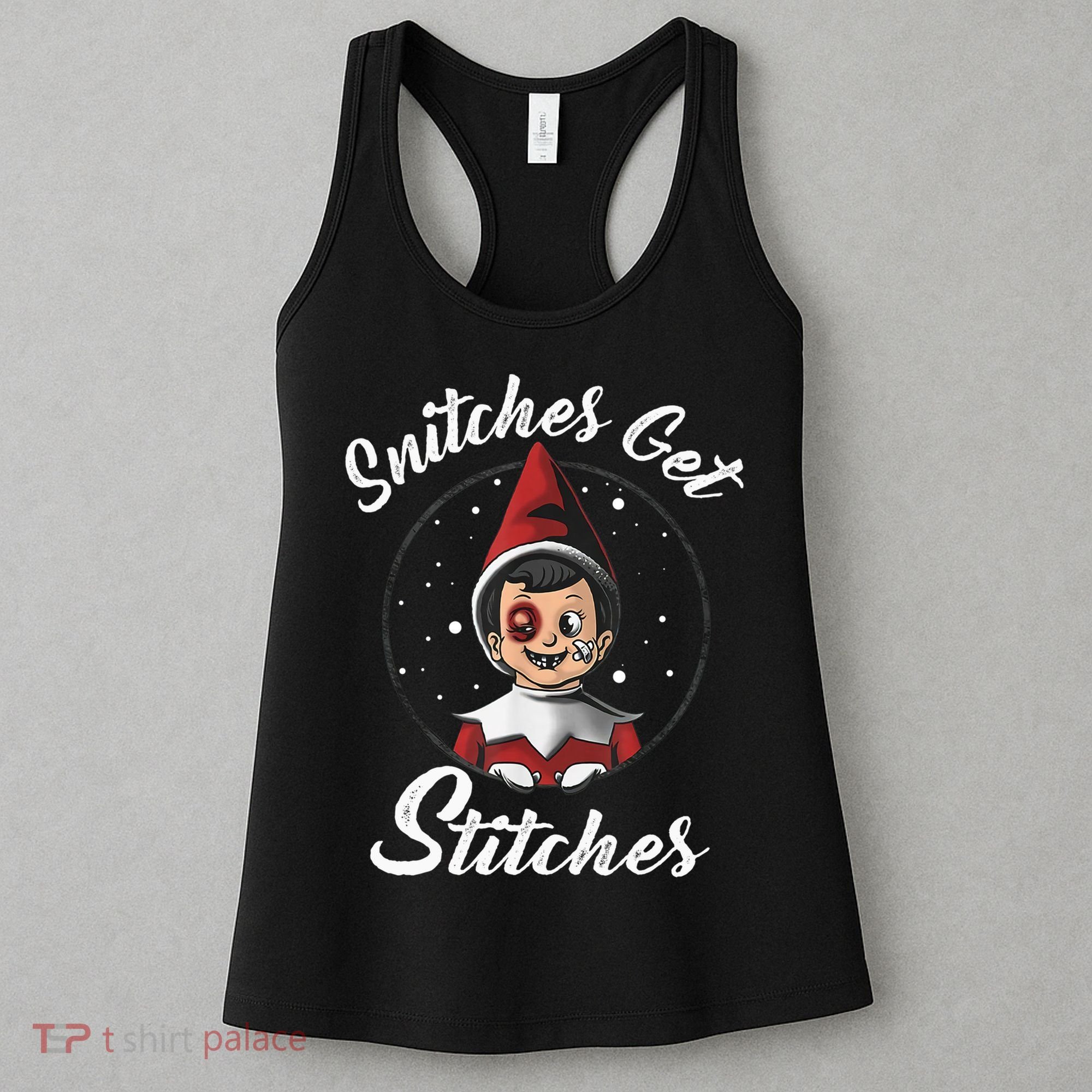Snitches Get Stitches The Elf Xmas Snitches Get Stitches Women's Tank Top