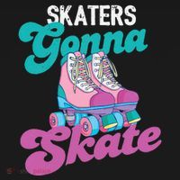 Skaters Gonna Skate Vintage Roller Skating Skate Skater T-Shirt thumb 7
