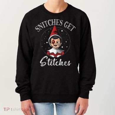 SNITCHES GET STITCHES Women's Sweatshirt