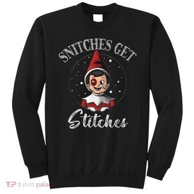SNITCHES GET STITCHES Sweatshirt
