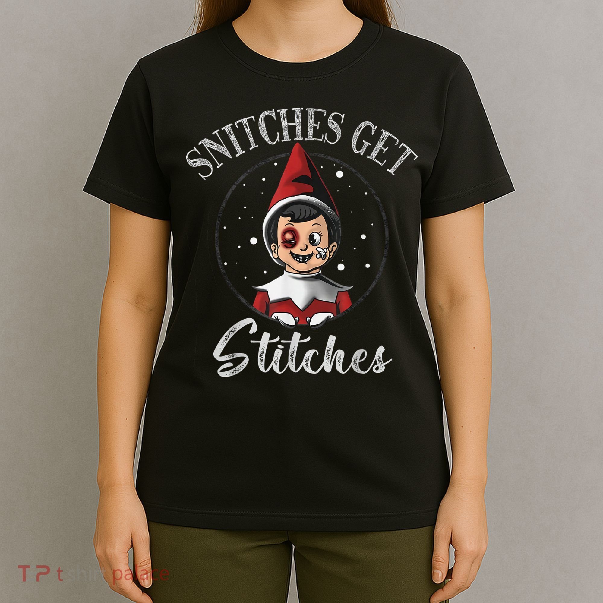 SNITCHES GET STITCHES T-Shirt
