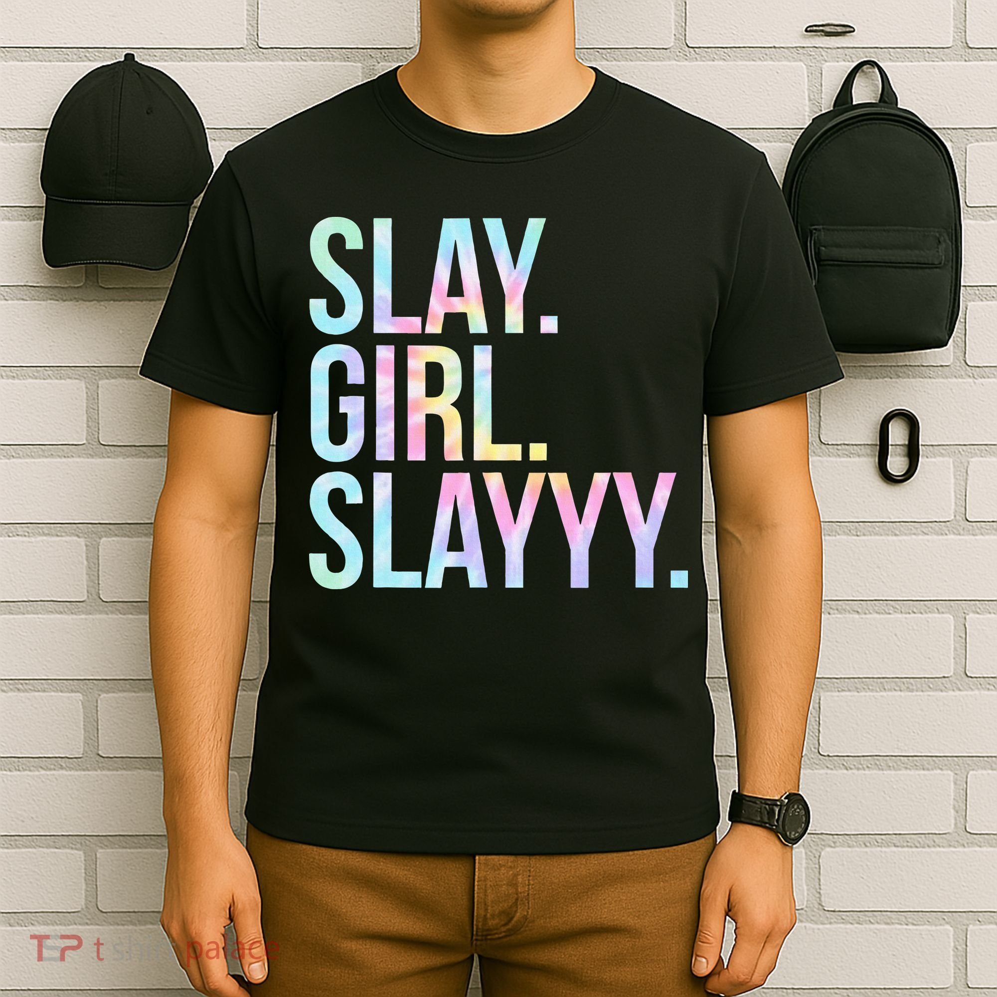 Slay Girl Slay Tie Dye T-Shirt