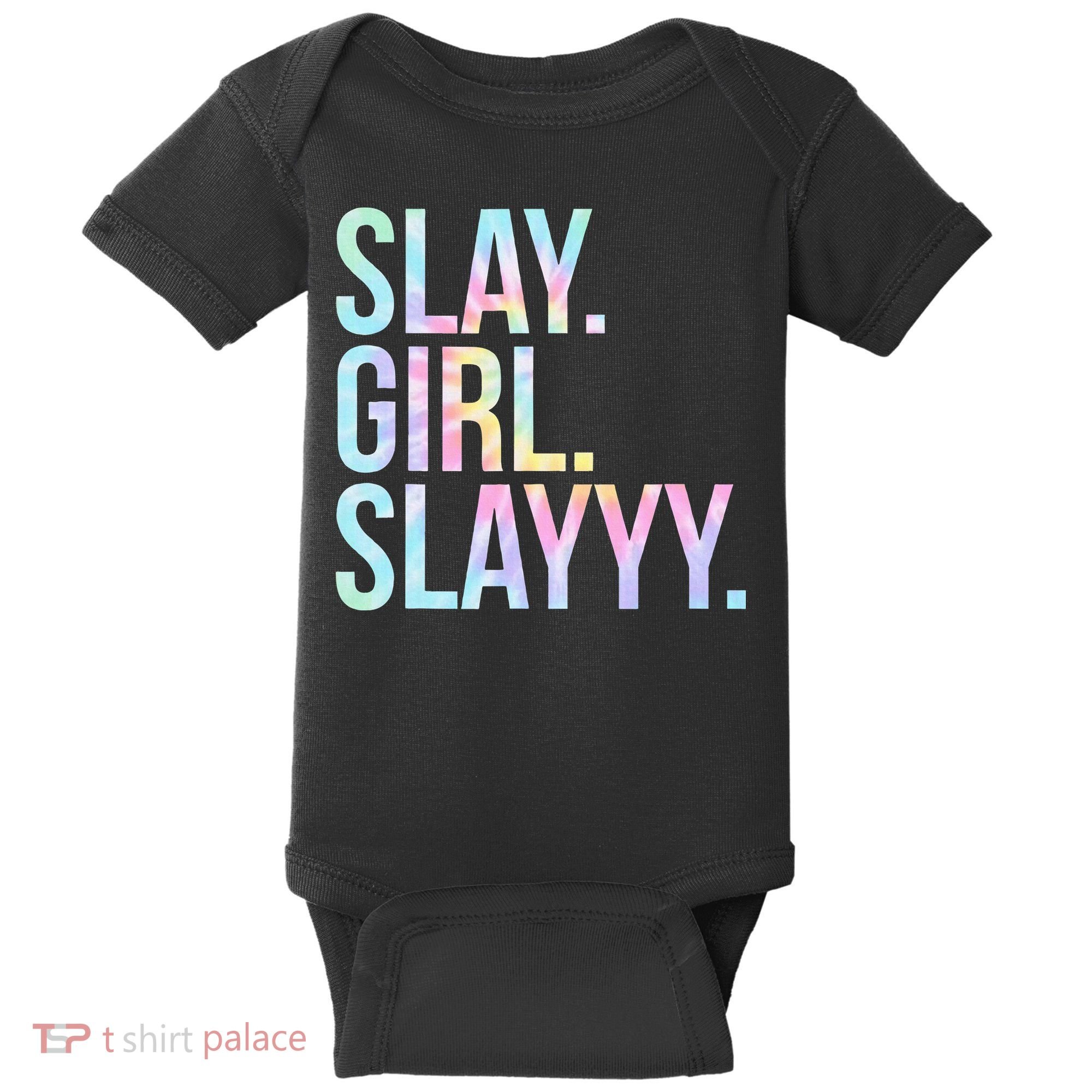 Slay Girl Slay Tie Dye Baby Bodysuit