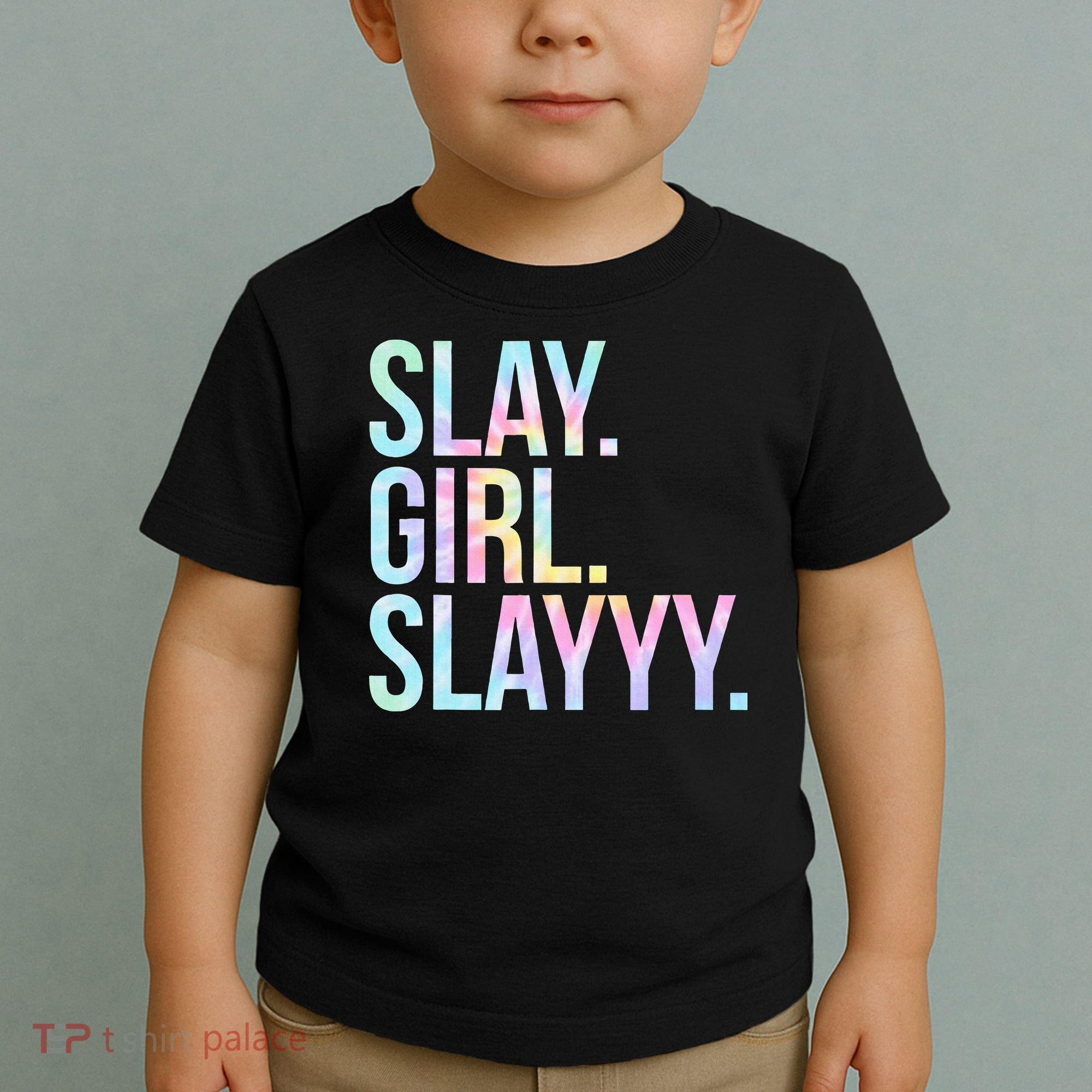 Slay Girl Slay Tie Dye Toddler T-Shirt
