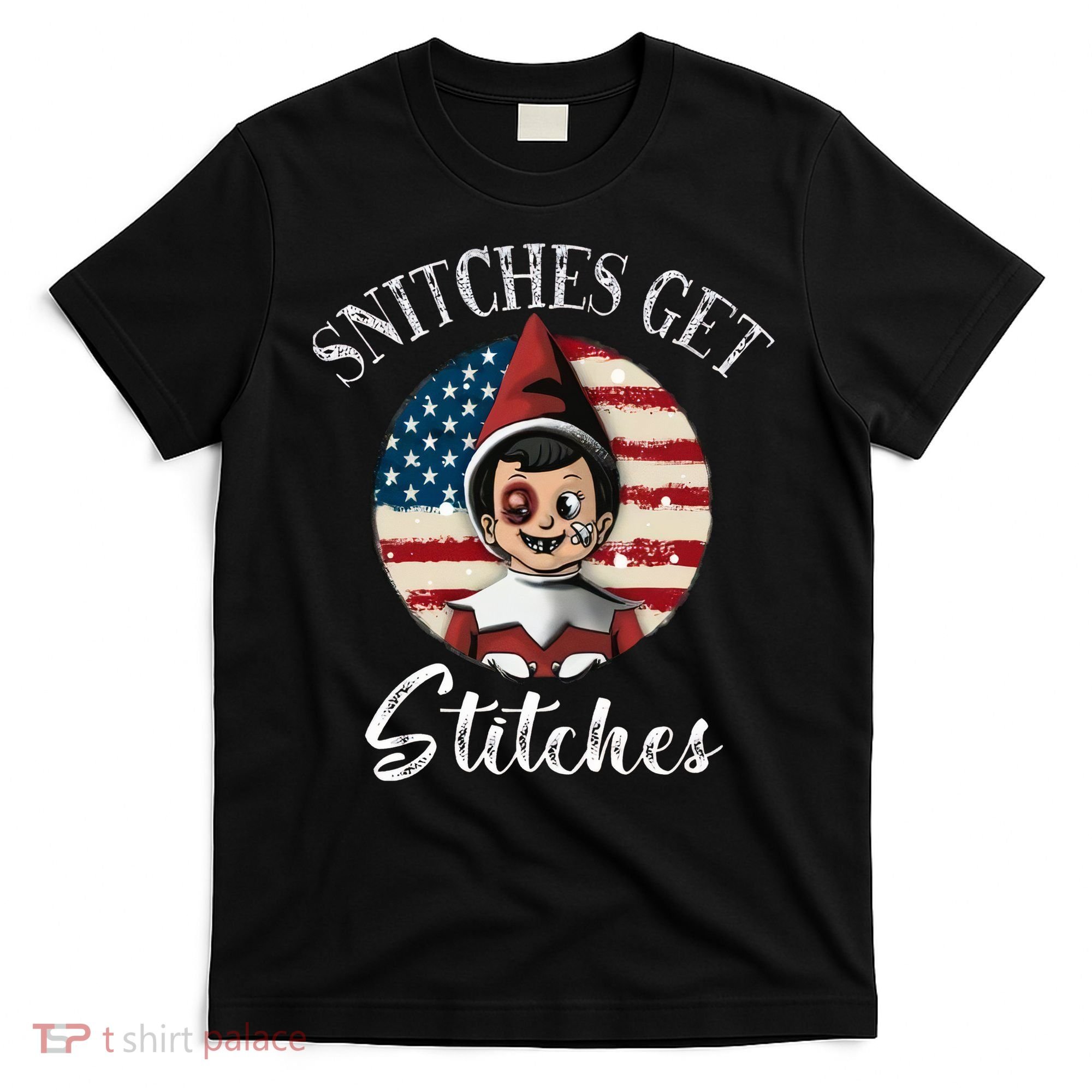 Snitches Get Stitches Funny US Flag Christmas T-Shirt