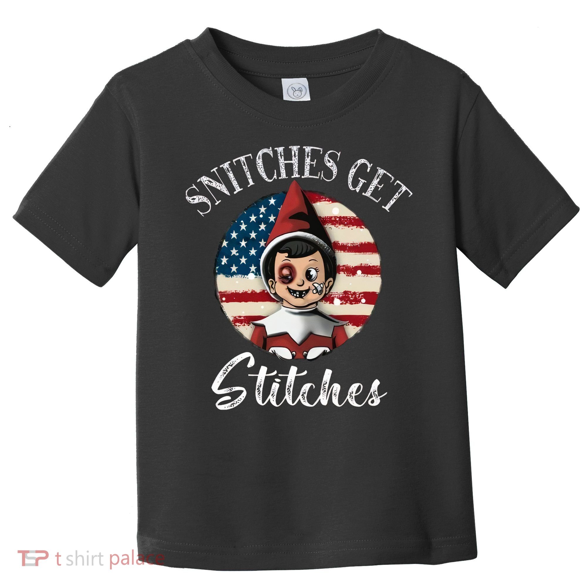 Snitches Get Stitches Funny US Flag Christmas Toddler T-Shirt