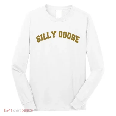 Silly Goose Long Sleeve Shirt