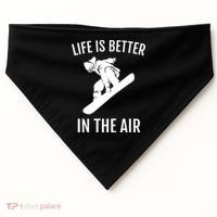Snowboard Graphic Snowboarding Life Is Better In The Air Gift USA-Made Doggie Bandana thumb 0