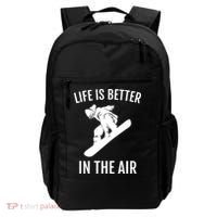Snowboard Graphic Snowboarding Life Is Better In The Air Gift Backpack thumb 0