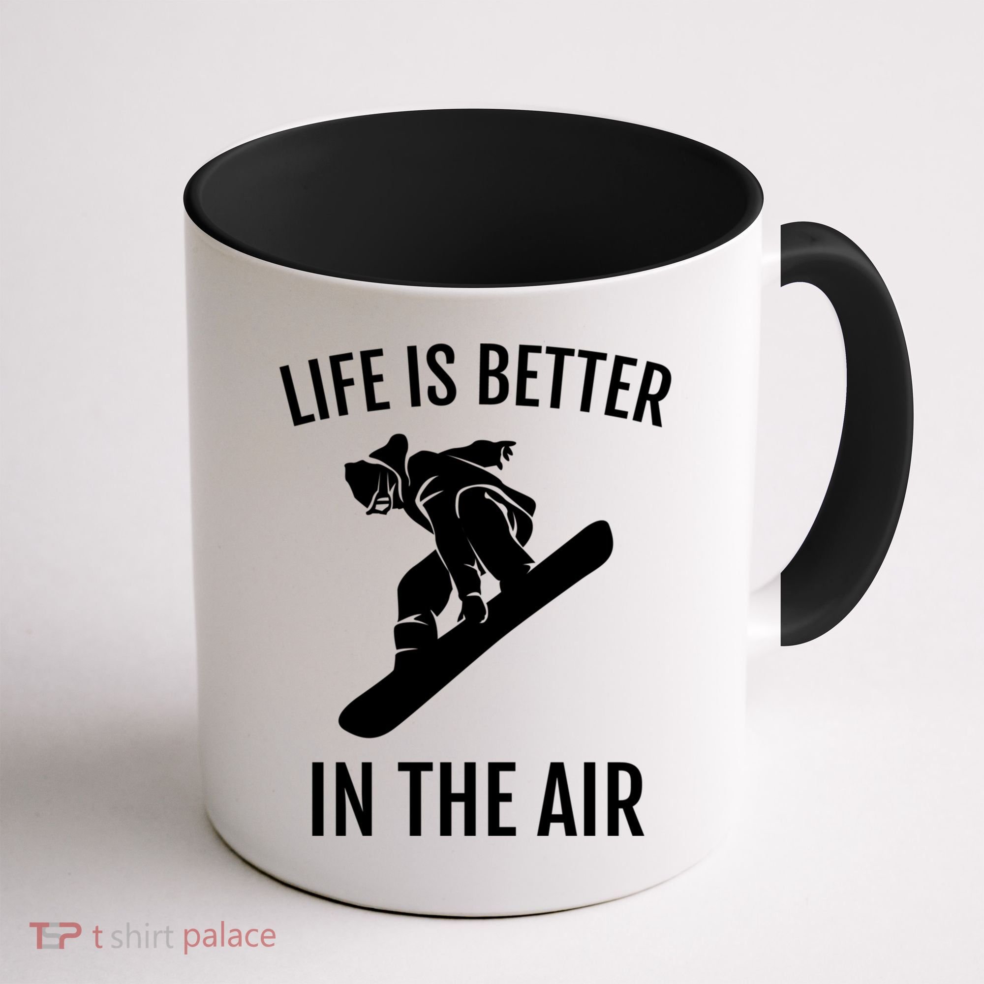 Snowboard Graphic Snowboarding Life Is Better In The Air Gift Coffee Mug