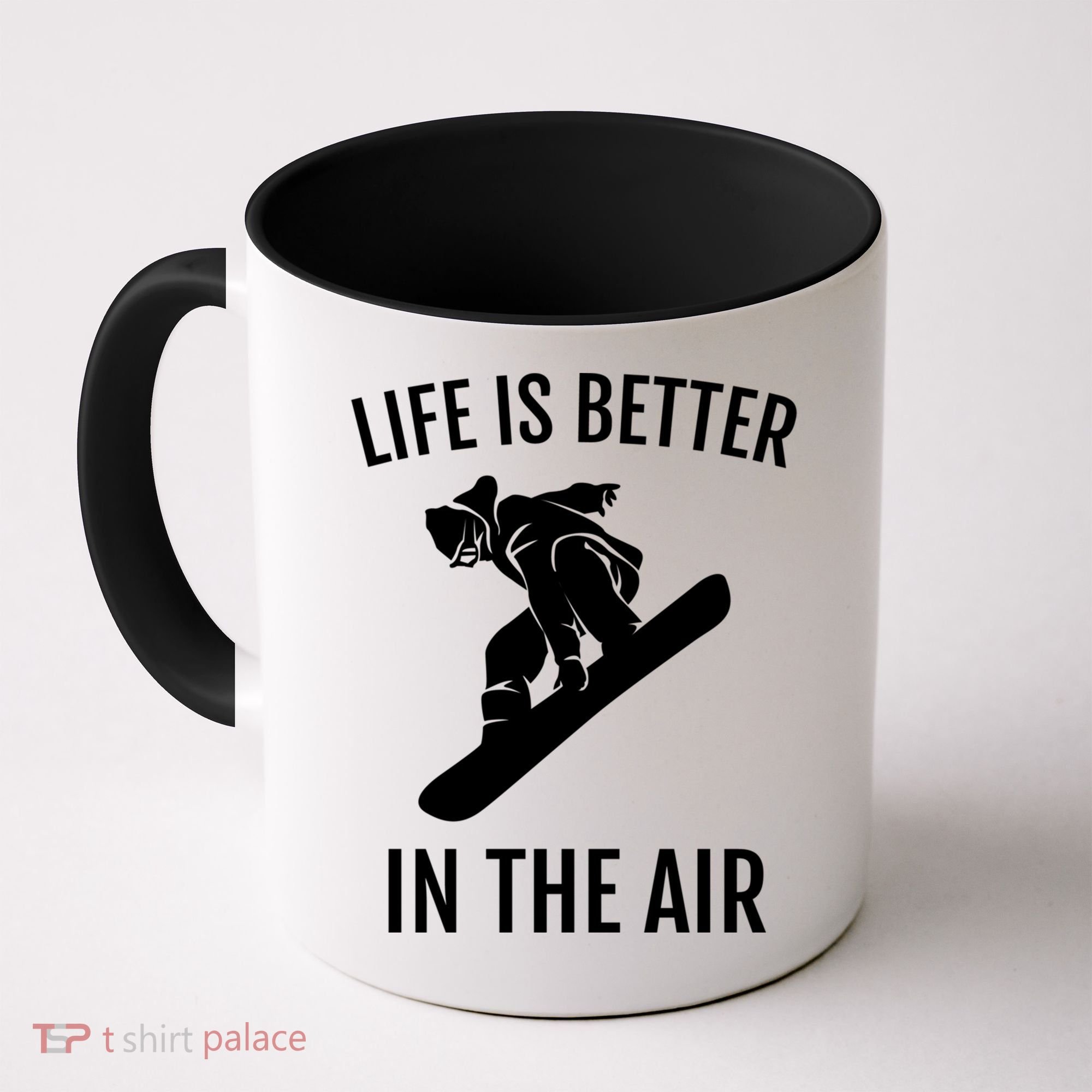 Snowboard Graphic Snowboarding Life Is Better In The Air Gift Coffee Mug