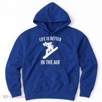 Snowboard Graphic Snowboarding Life Is Better In The Air Gift Hoodie thumb 0