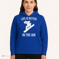 Snowboard Graphic Snowboarding Life Is Better In The Air Gift Hoodie thumb 5