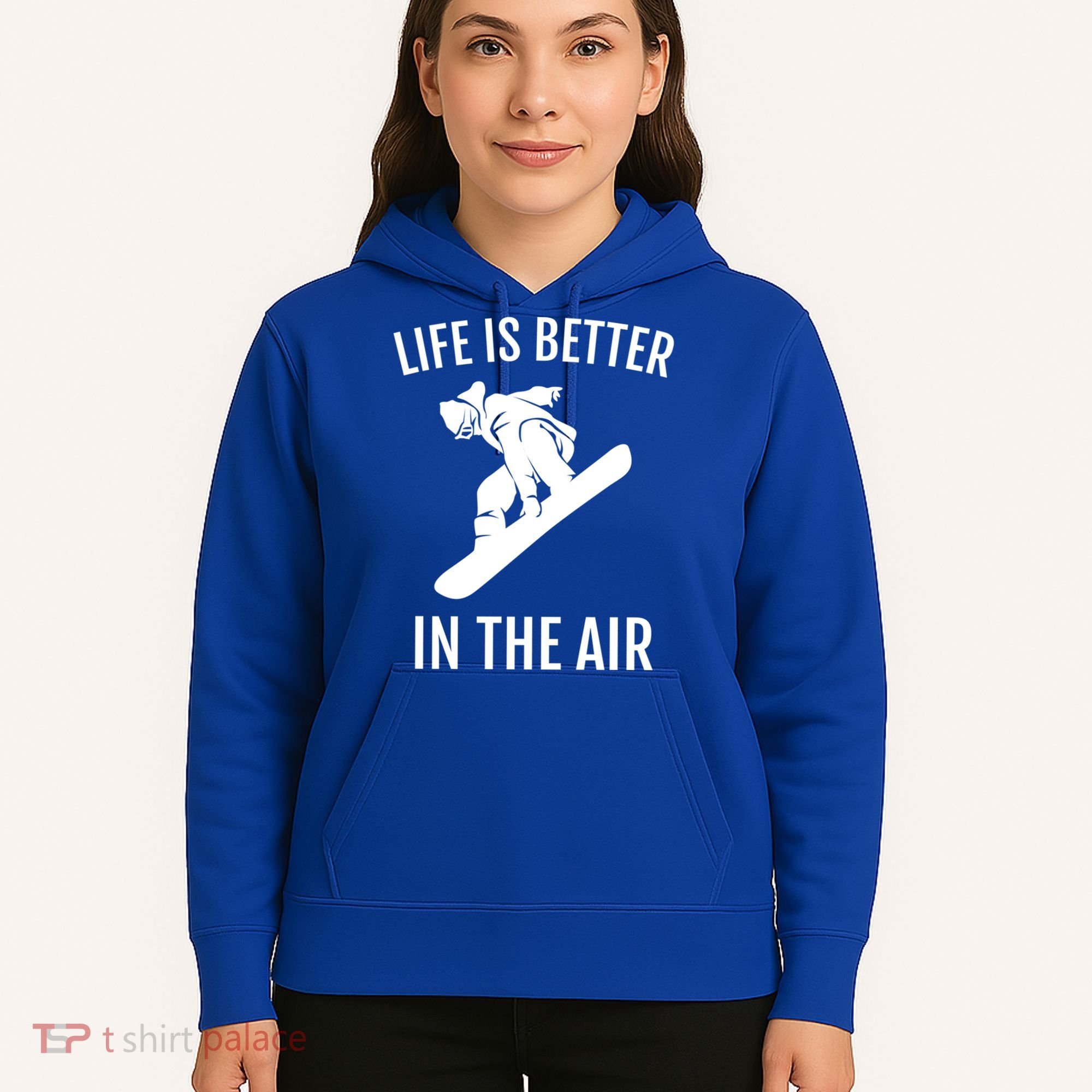 Snowboard Graphic Snowboarding Life Is Better In The Air Gift Hoodie