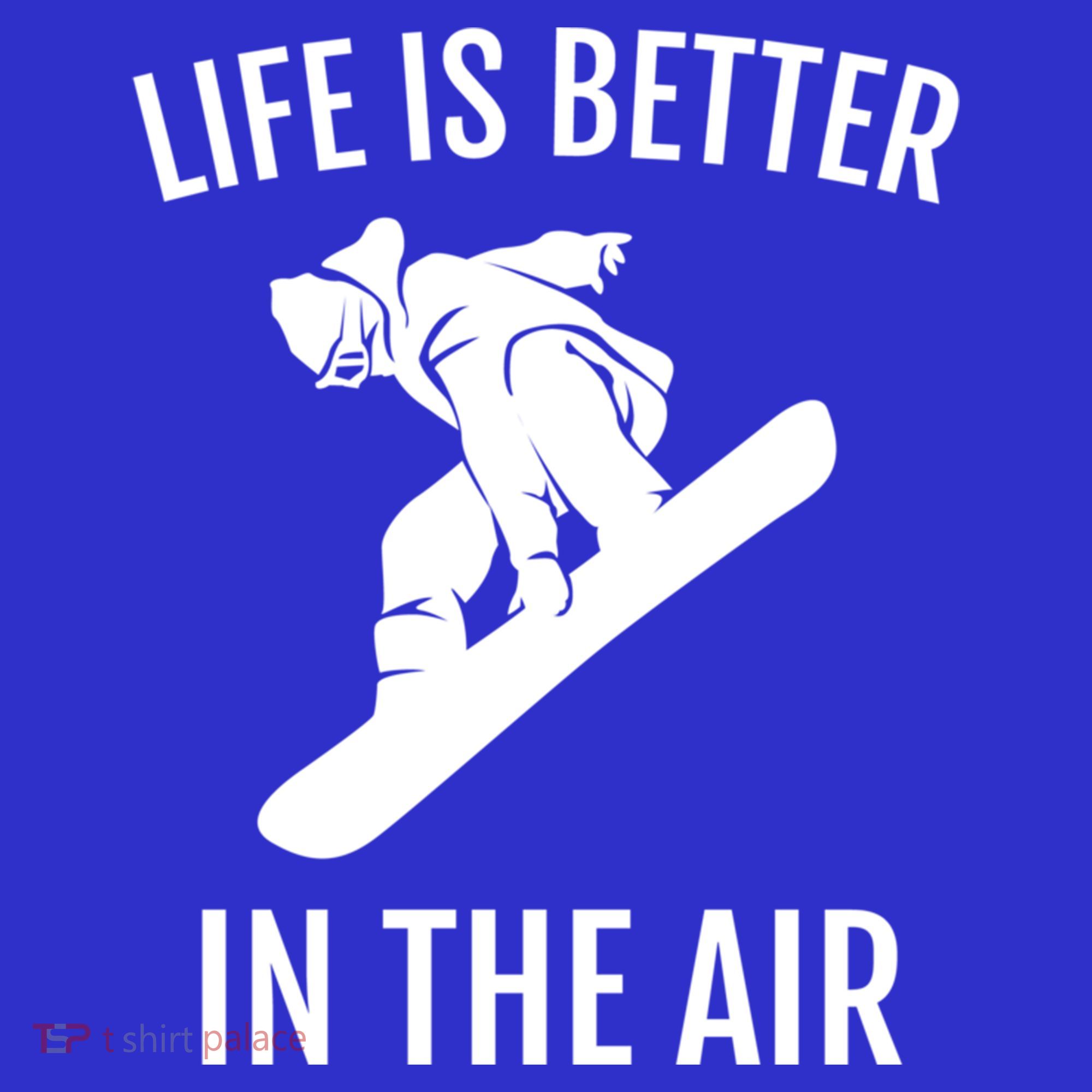 Snowboard Graphic Snowboarding Life Is Better In The Air Gift Coaster