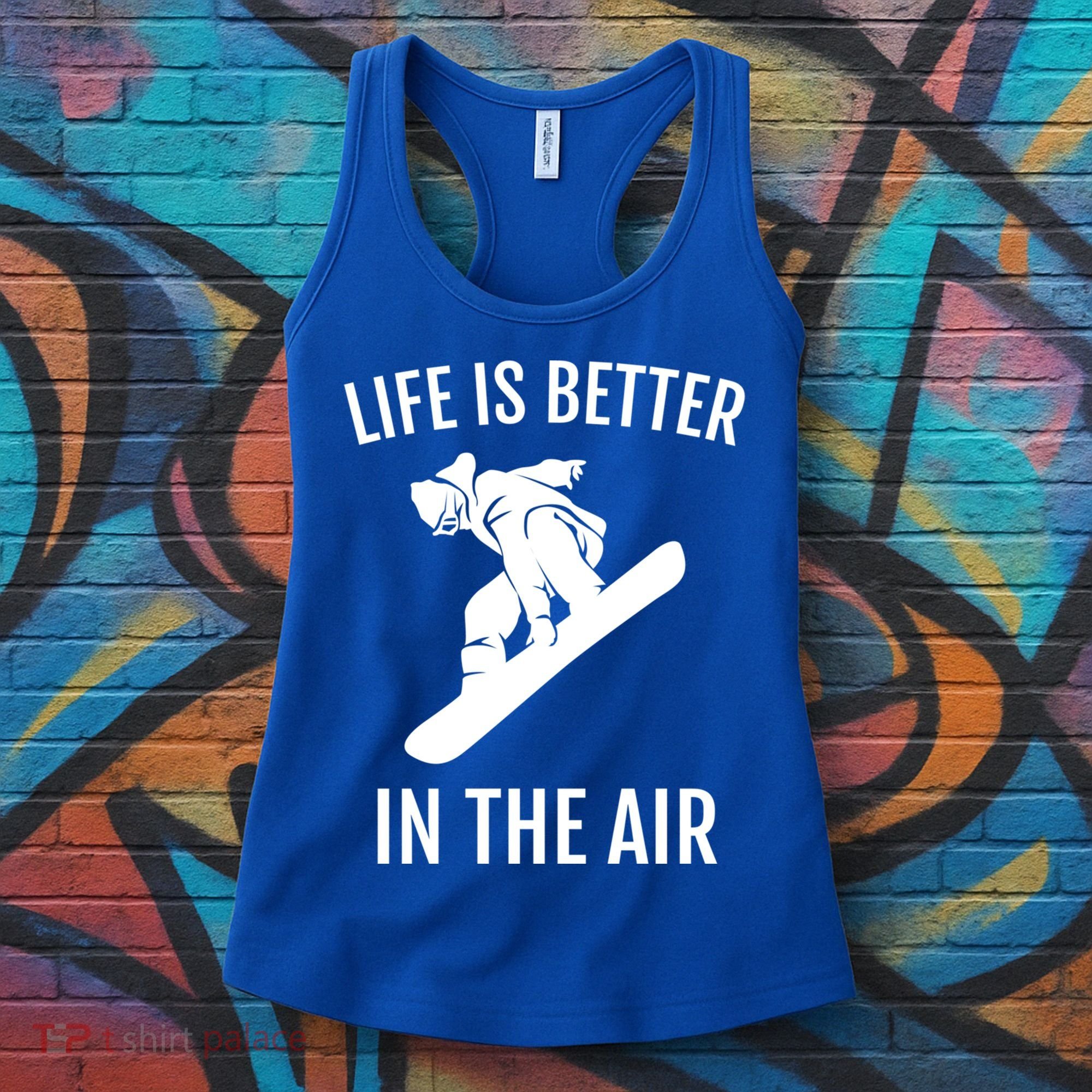 Snowboard Graphic Snowboarding Life Is Better In The Air Gift Women's Tank Top