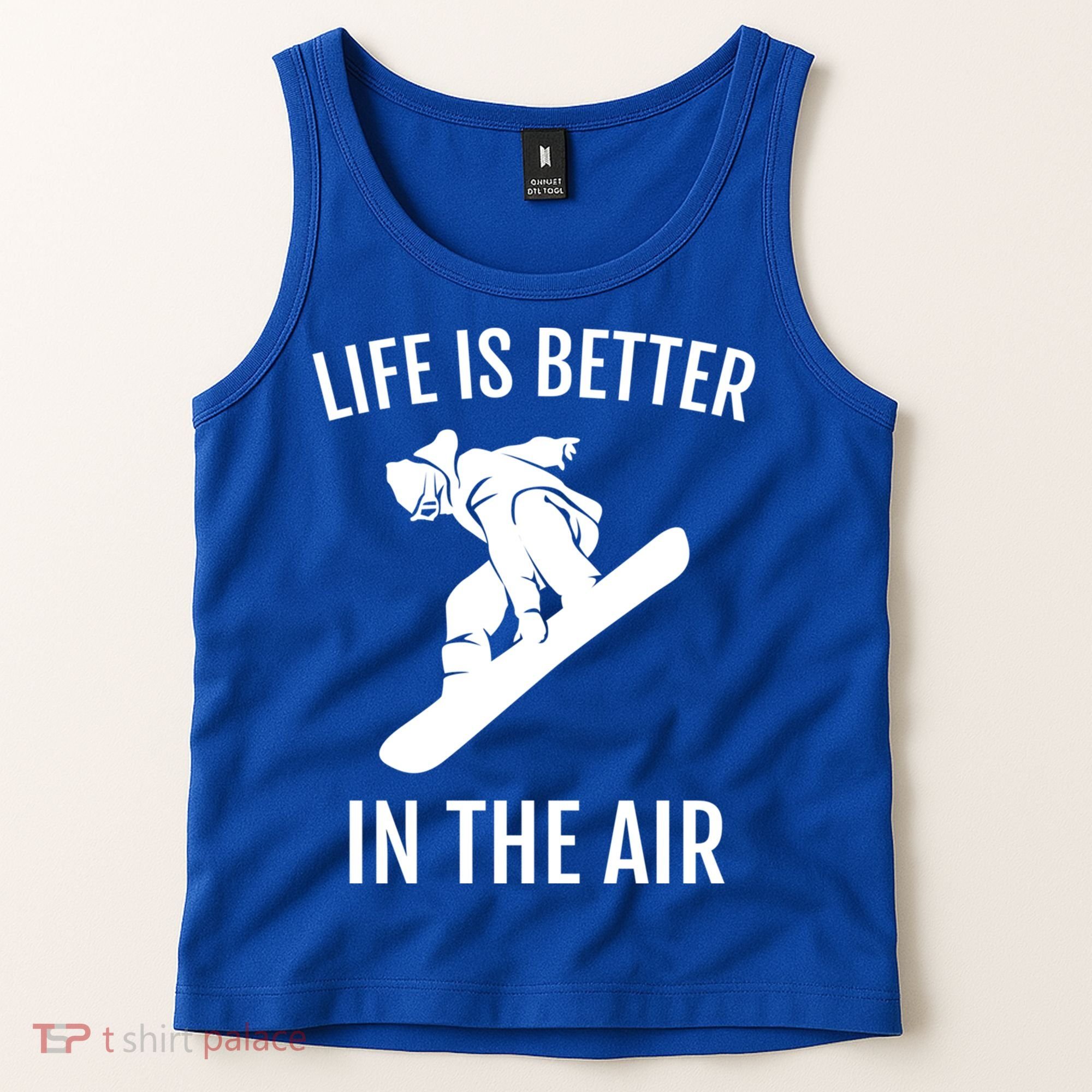 Snowboard Graphic Snowboarding Life Is Better In The Air Gift Tank Top