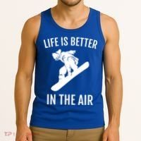 Snowboard Graphic Snowboarding Life Is Better In The Air Gift Tank Top thumb 3
