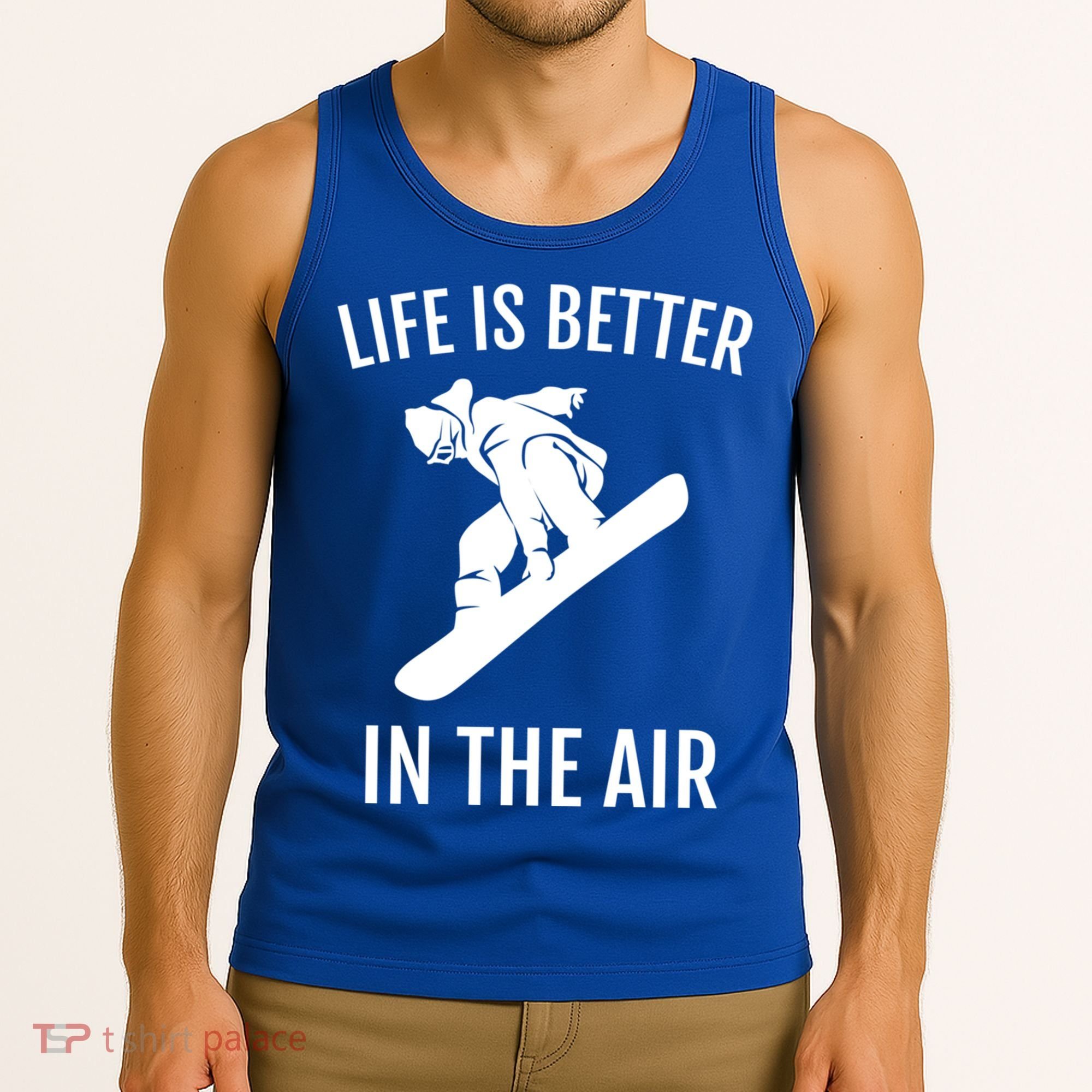 Snowboard Graphic Snowboarding Life Is Better In The Air Gift Tank Top