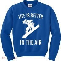 Snowboard Graphic Snowboarding Life Is Better In The Air Gift Kids Sweatshirt thumb 0