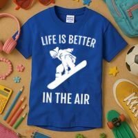 Snowboard Graphic Snowboarding Life Is Better In The Air Gift Kids T-Shirt thumb 3
