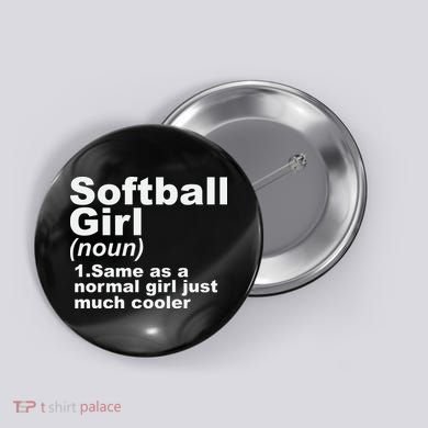 SOFTBALL GIRL Button