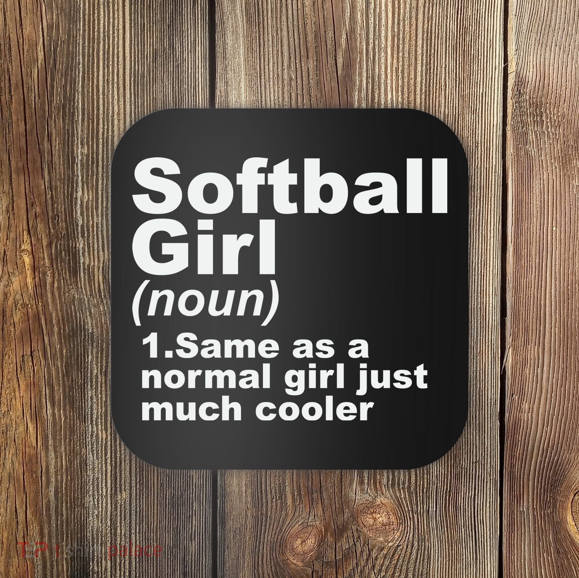 SOFTBALL GIRL Coaster