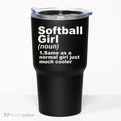 SOFTBALL GIRL Tumbler
