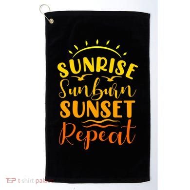 Summer Gift Sunrise Sunburn Sunset Repeat Gift Golf Towel