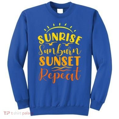 Summer Gift Sunrise Sunburn Sunset Repeat Gift Sweatshirt