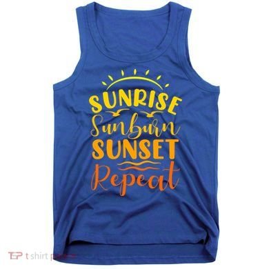 Summer Gift Sunrise Sunburn Sunset Repeat Gift Tank Top