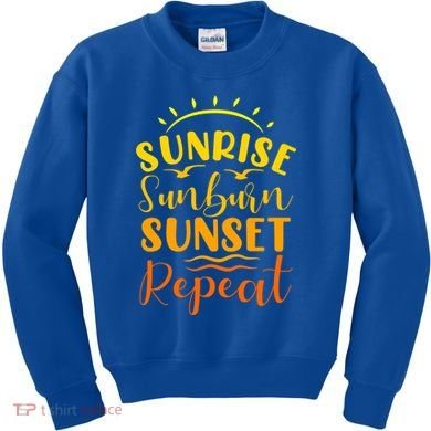 Summer Gift Sunrise Sunburn Sunset Repeat Gift Kids Sweatshirt