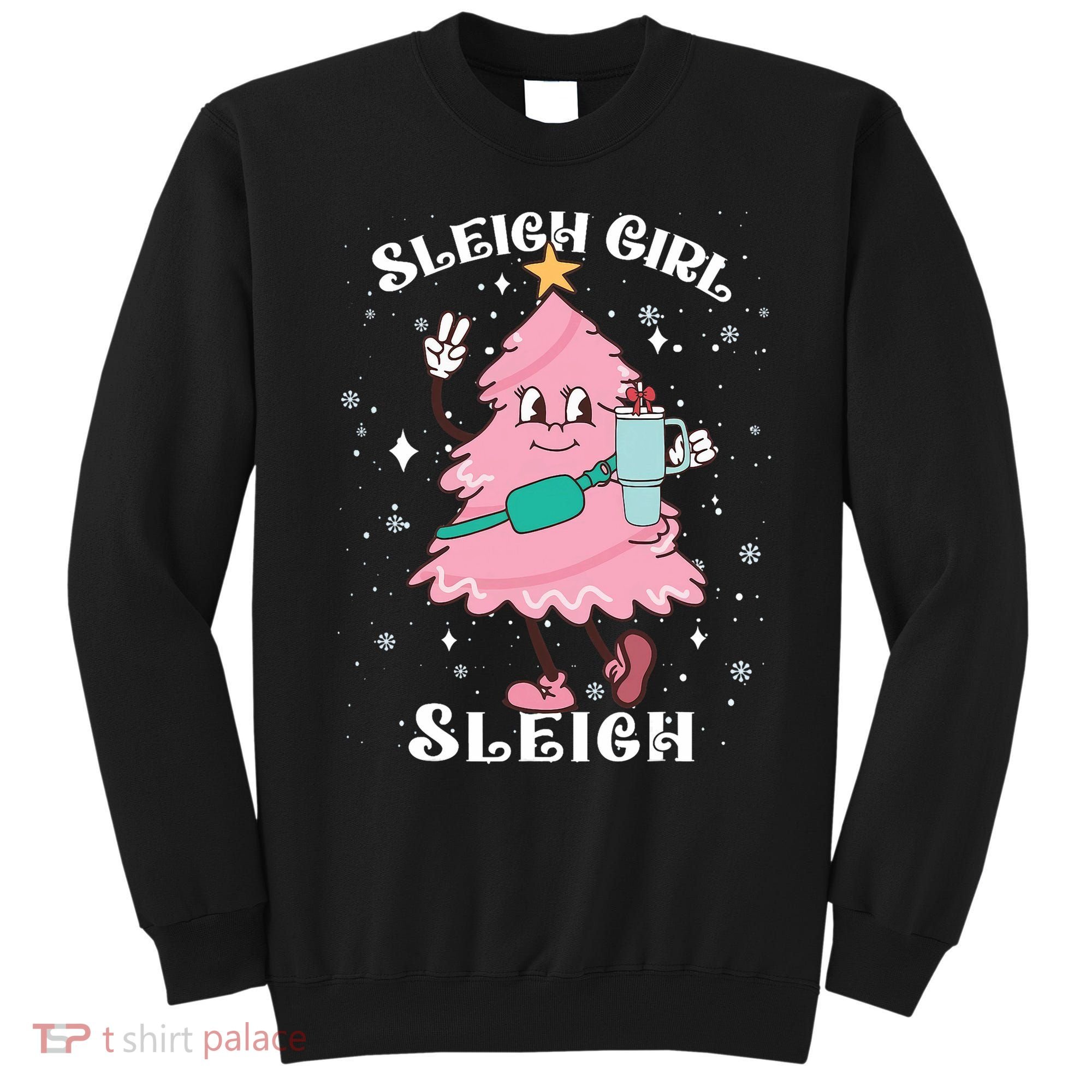 Sleigh Girl Sleigh Reindeer Christmas Retro Xmas Pjs Holiday Sweatshirt