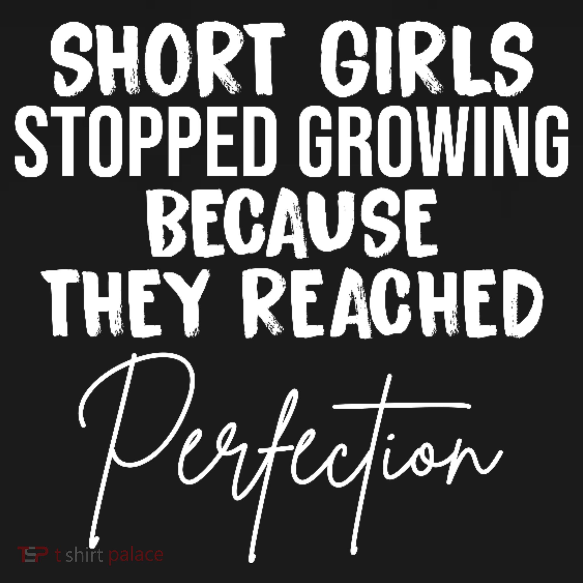 Short Girls Stopped Growing Perfection Polo