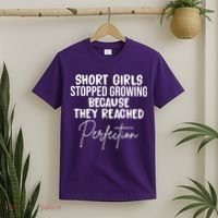 Short Girls Stopped Growing Perfection T-Shirt thumb 2