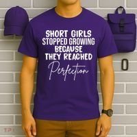 Short Girls Stopped Growing Perfection T-Shirt thumb 6