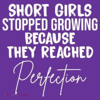 Short Girls Stopped Growing Perfection Women's T-Shirt thumb 6