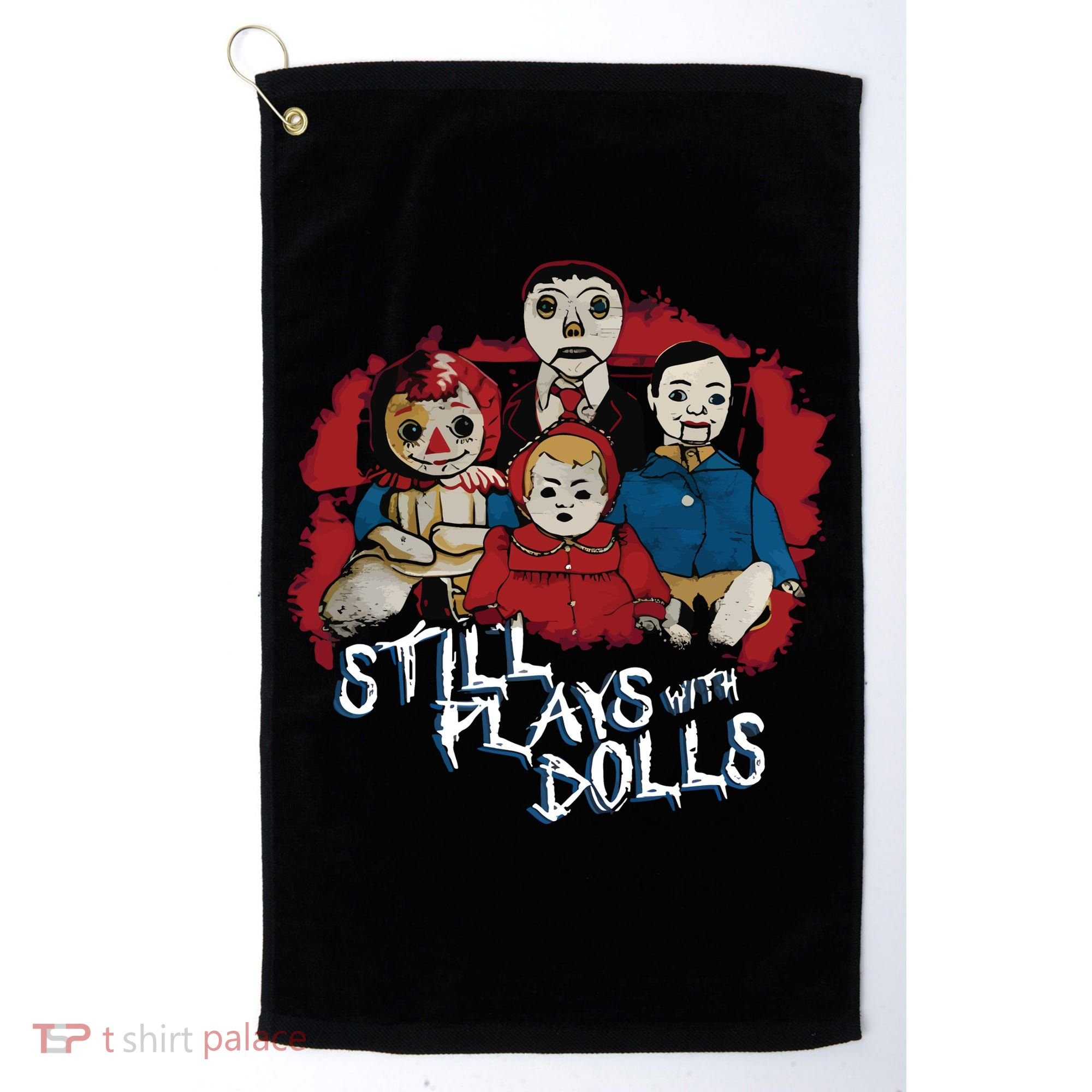 Steve Gonsalves Still Plays With Dolls New Golf Towel
