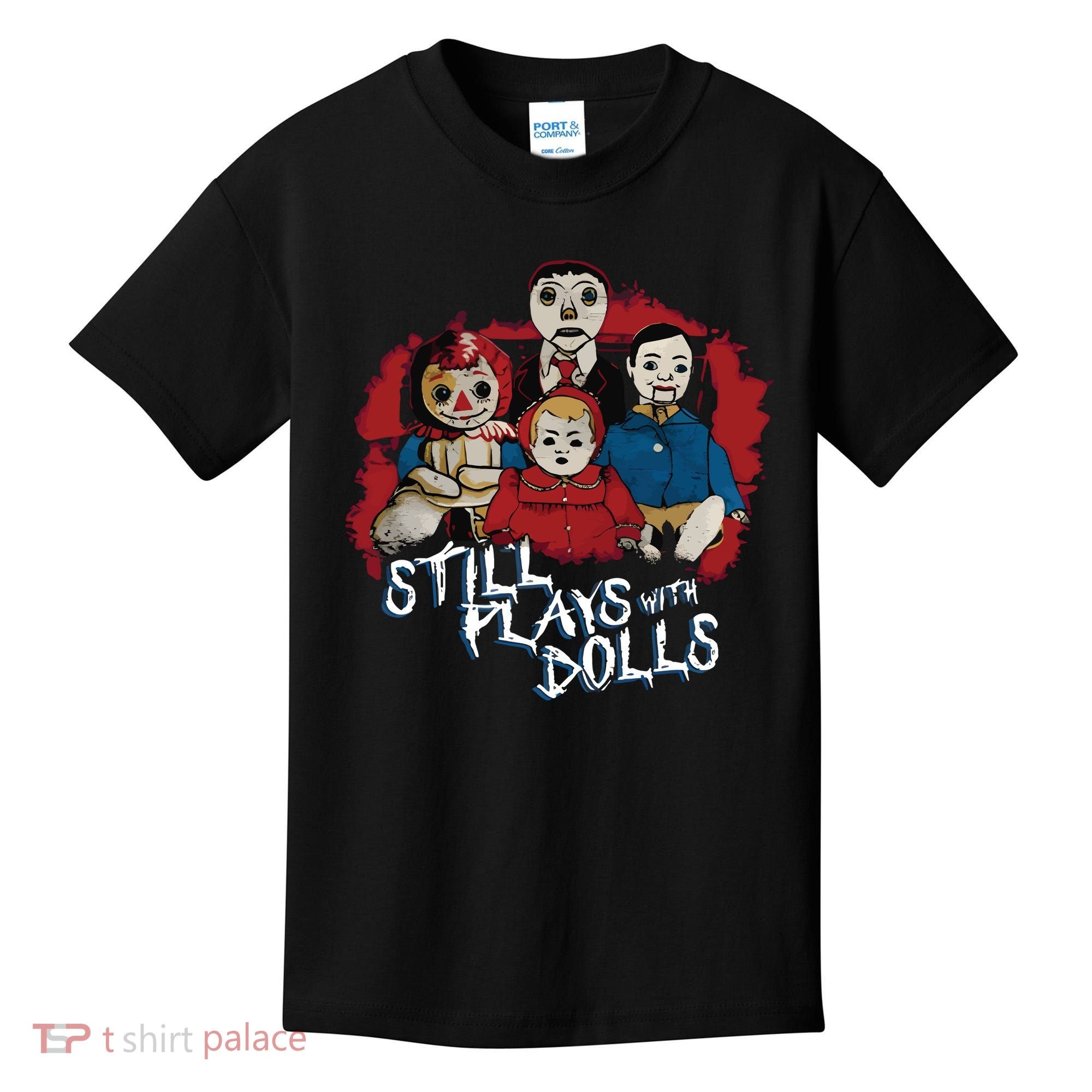 Steve Gonsalves Still Plays With Dolls New Kids T-Shirt