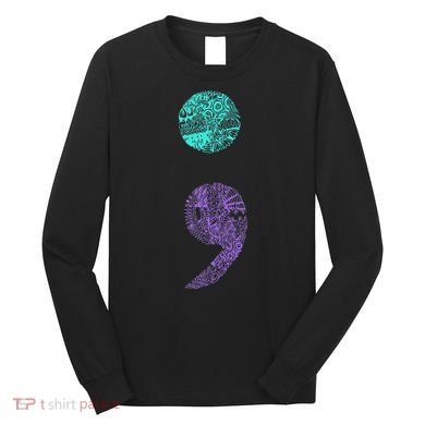 Semicolon Gift Suicide Prevention Awareness Long Sleeve Shirt