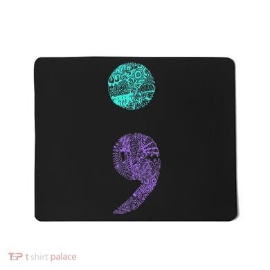 Semicolon Gift Suicide Prevention Awareness Mousepad