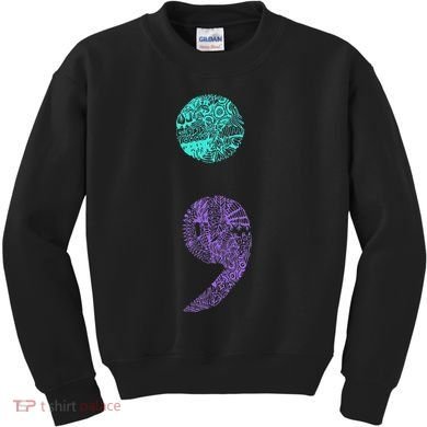 Semicolon Gift Suicide Prevention Awareness Kids Sweatshirt