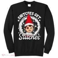 Snitches Get Stitches The Elf Xmas Funny Christmas Sweatshirt thumb 0